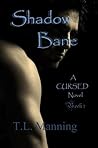 Shadow Bane (Cursed, #2) Shadow Bane (Cursed, #2)