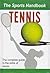 The Sports Handbook - Tennis