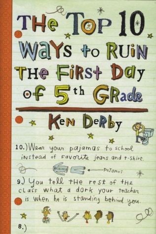 The Top 10 Ways to Ruin the First Day of 5th Grade