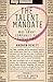 The Talent Mandate by Andrew Benett