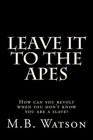 Leave It To The Apes