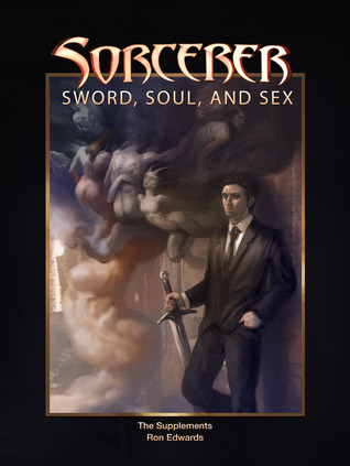 Sorcerer: Sword, Soul, and Sex