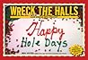 Wreck the Halls: ...
