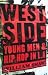 Westside: Young Men and Hip Hop in L.A.