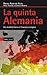 La quinta Alemania by Àngel Ferrero