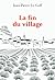 La fin du village