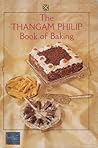 The Thangam Philip Book of Baking