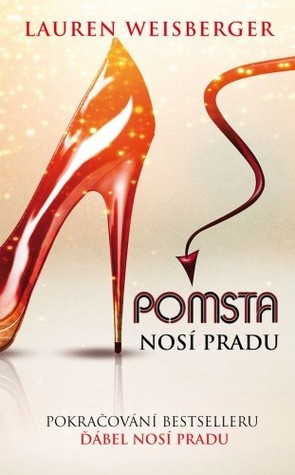 Pomsta nosí Pradu (Ďábel nosí Pradu, #2)