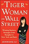 Tiger Woman on Wall Street by Junheng Li