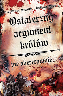 Ostateczny argument królów (Pierwsze prawo, #3)