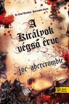 A királyok végső érve (The First Law, #3)