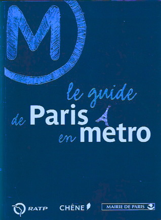 Le Guide De Paris En Métro