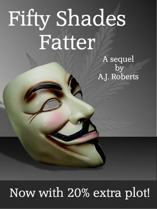 Fifty Shades Fatter (Kindle Edition)