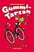 Gummi-Tarzan