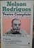 Teatro Completo de Nelson Rodrigues ( Tragédias Cariocas I)