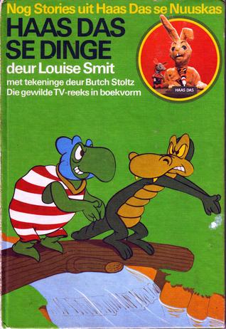 Nog stories van Haas Das se Nuuskas: Haas Das se dinge