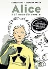 Alice nel mondo reale by Isabel Franc
