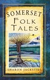 Somerset Folk Tales Somerset Folk Tales