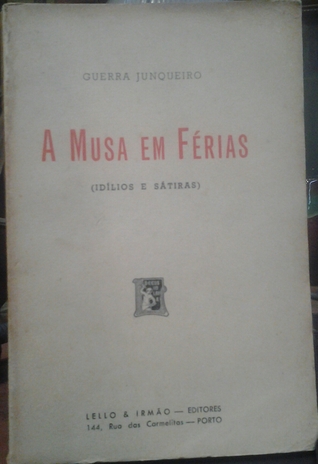 A Musa Em Férias (idílios e sátiras)
