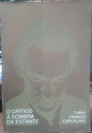O crítico à sombra de estante