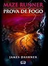Prova de Fogo by James Dashner
