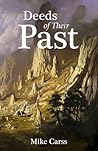 Deeds of Their Past by Mike Carss