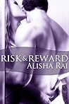 Risk and Reward by Alisha Rai