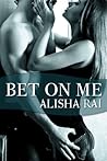Bet On Me (Bedroom Games, #3)