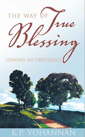 The Way of True Blessing: Lessons in Obedience