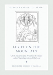 Light on the Mountain: Greek Patristic and Byzantine Homilies on the Transfiguration of the Lord (Paperback)
