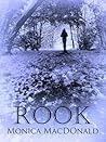 Rook by Monica MacDonald