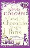 The Loveliest Chocolate Shop in Paris by Jenny Colgan The Loveliest Chocolate Shop in Paris by Jenny Colgan