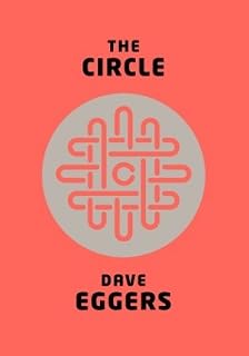 The Circle by Dave Eggers