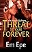 Threat to Our Forever: The Sensual Edition