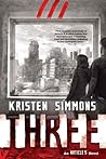 Three by Kristen Simmons Three by Kristen Simmons
