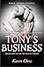 Tony's Business (Ruthless #5)
