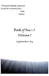 Book of One :-): Volume 1 Lightworker's Log