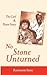 No Stone Unturned by Rosemarie Stone