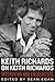 Keith Richards on Keith Richards: Interviews and Encounters