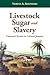 Livestock, Sugar and Slaver...