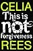 This Is Not Forgiveness