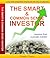 The Smart & Common Sense Investor - Long-Term Investment Strategies For Wealth Creation