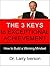 The 3 Keys to Exceptional Achievement: How to Build a Winning Mindset