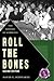 Roll The Bones: The History of Gambling (Casino Edition)