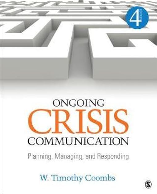 Ongoing Crisis Communication: Planning, Managing, and Responding