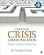 Ongoing Crisis Communication: Planning, Managing, and Responding