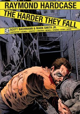 Raymond Hardcase - The Harder They Fall (Paperback)