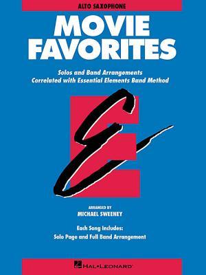 Essential Elements Movie Favorites for Eb Alto Saxophone | Sheet Music Songbook for Beginner to Early Intermediate Students | Classic Film Themes with ... Correlation (Essential Elements Band Method)