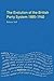 Evolution of the British Party System by Robert C. Self
