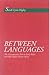 Between Languages: the Unco...